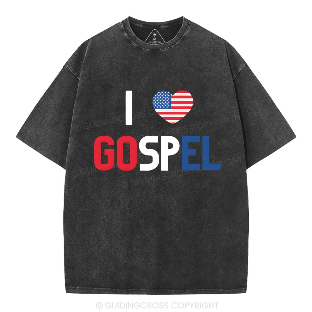 I love Gospel Christian Washed T-Shirt