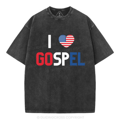 I love Gospel Christian Washed T-Shirt