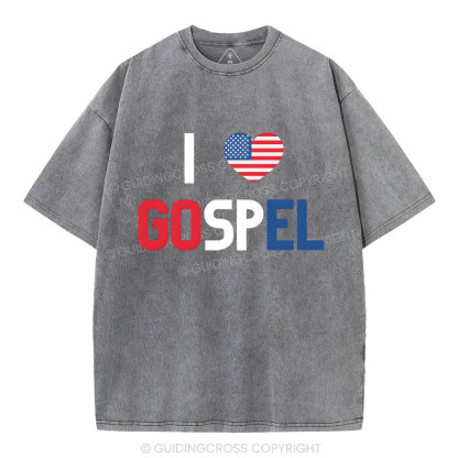 I love Gospel Christian Washed T-Shirt