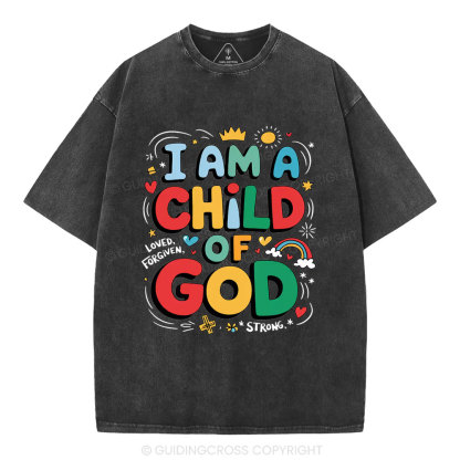 I'm A Child Of God Christian Washed T-Shirt