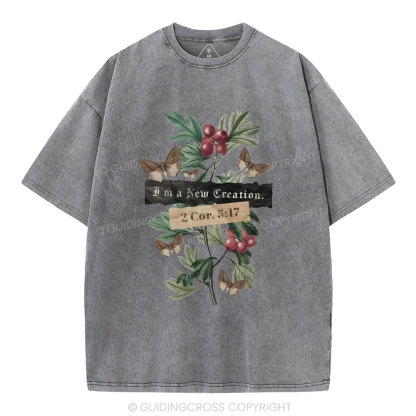 I'm A New Creation Washed Christian Washed T-Shirt