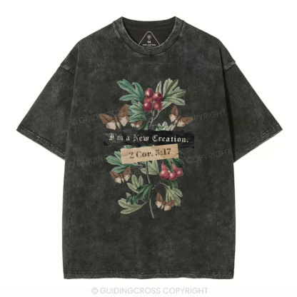 I'm A New Creation Washed Christian Washed T-Shirt