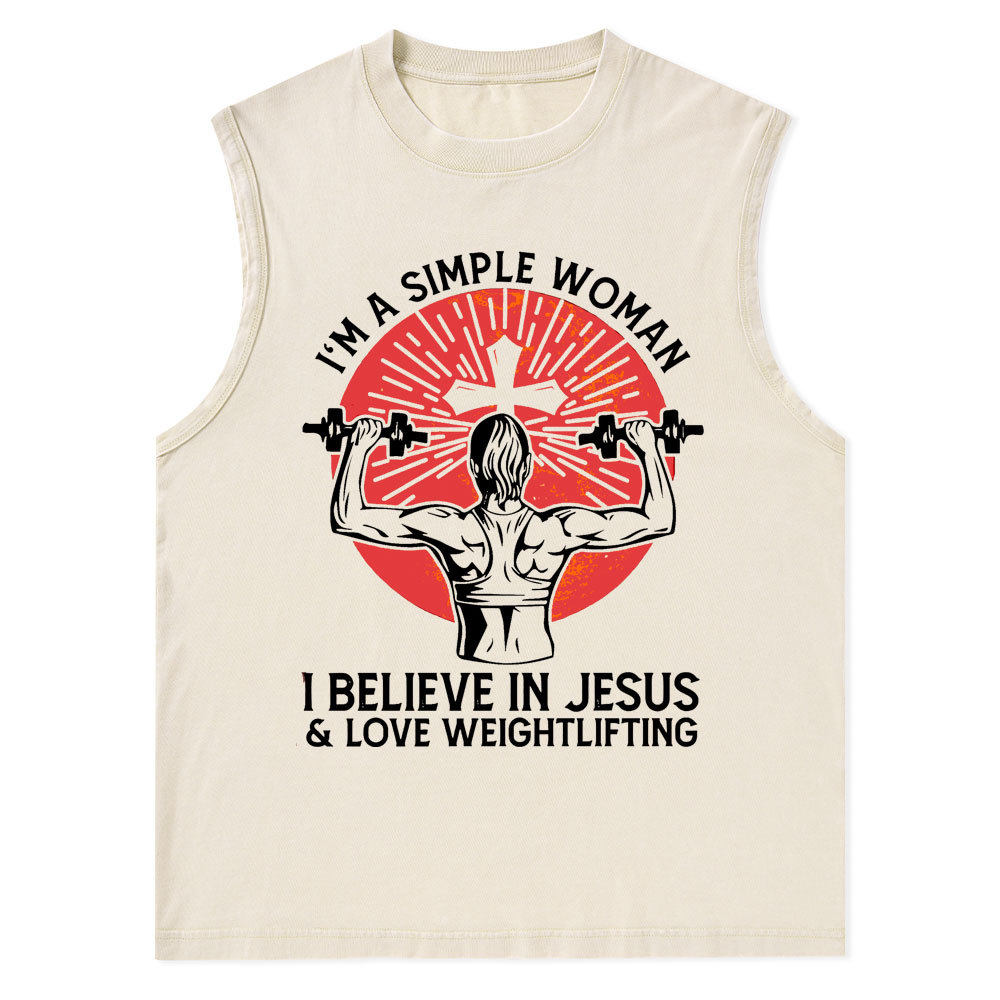 I'm A Simple Women I Believe In Jesus Christian Tank Top