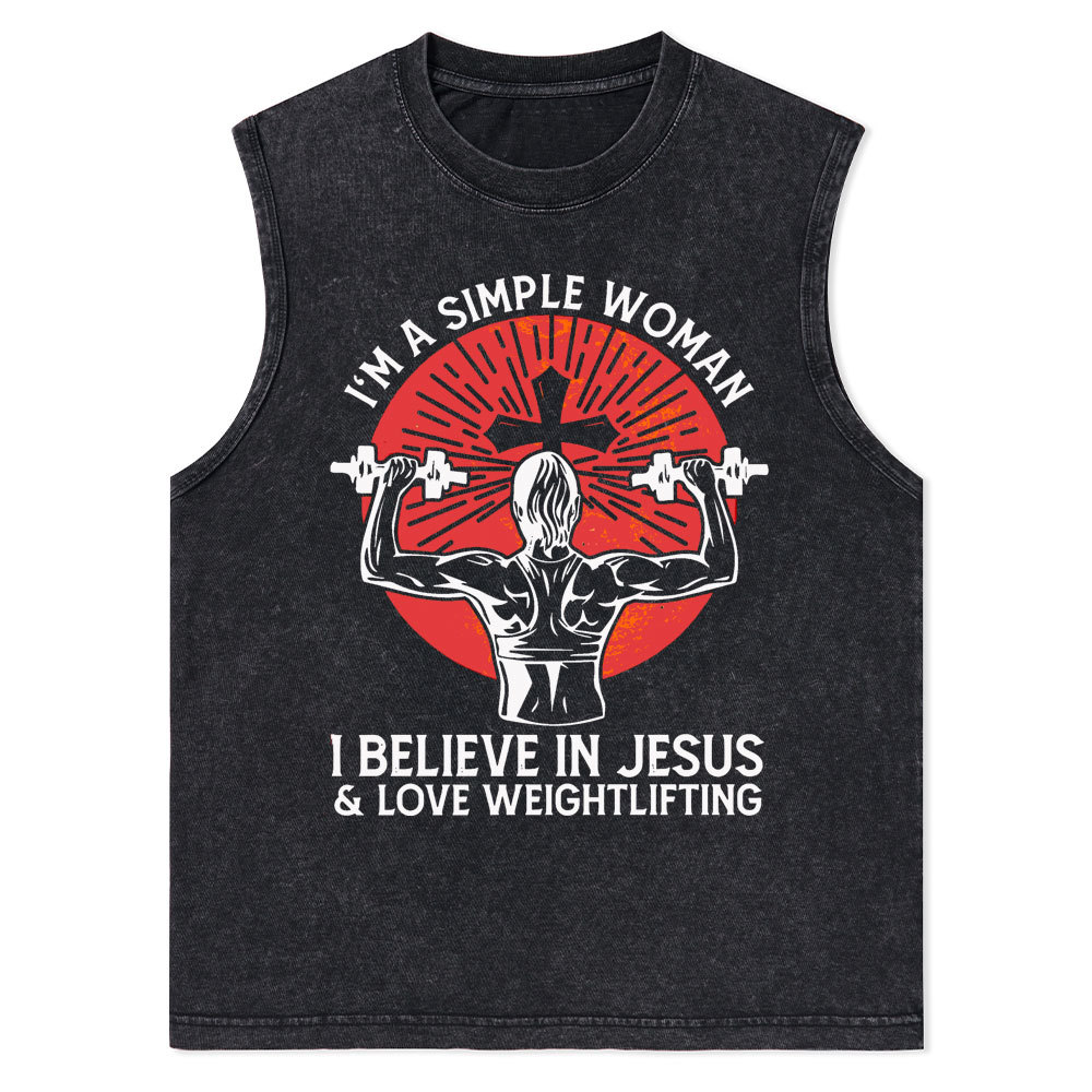 I'm A Simple Women I Believe In Jesus Christian Tank Top