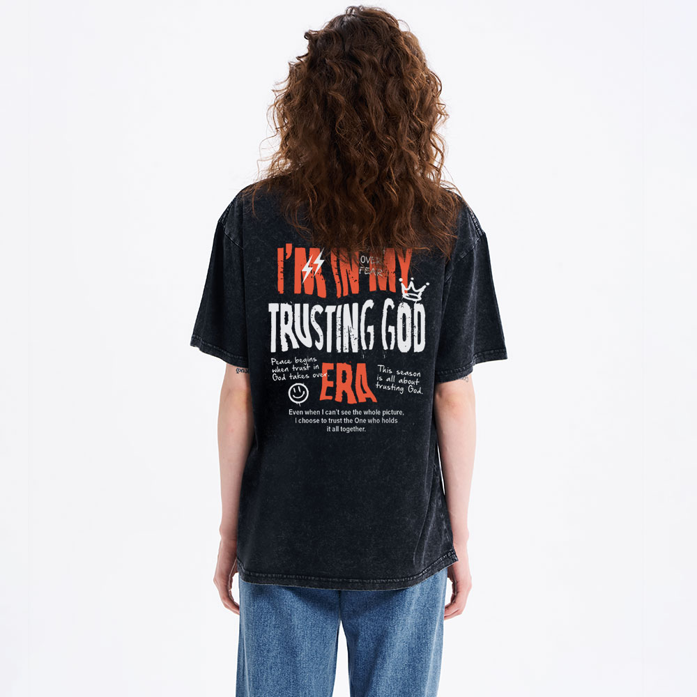 I'm In My Trusting God Era Christian Washed T-Shirt