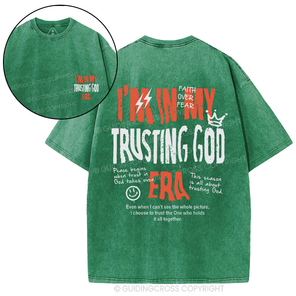 I'm In My Trusting God Era Christian Washed T-Shirt