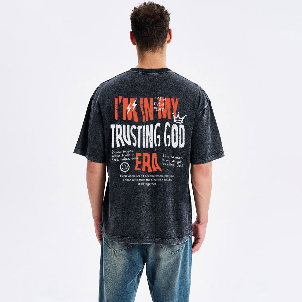 I'm In My Trusting God Era Christian Washed T-Shirt