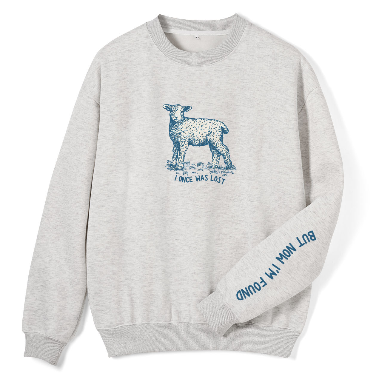 I‘m Lost But Now I'm Found Christian Fleece Sweatshirt