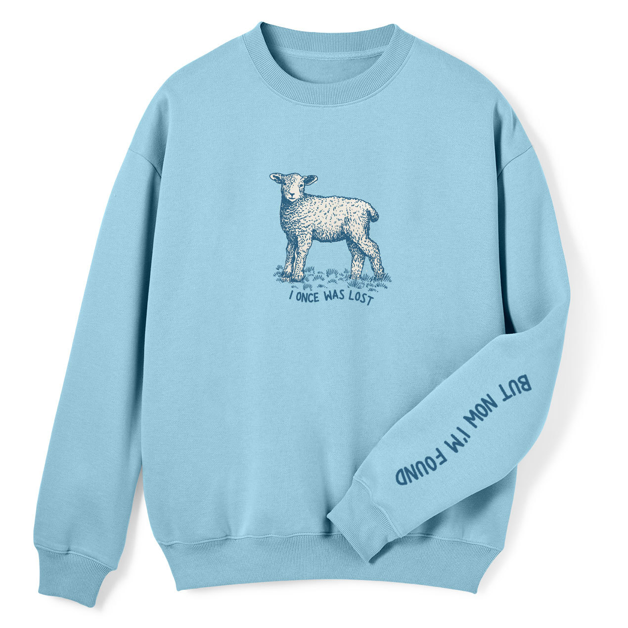 I‘m Lost But Now I'm Found Christian Fleece Sweatshirt
