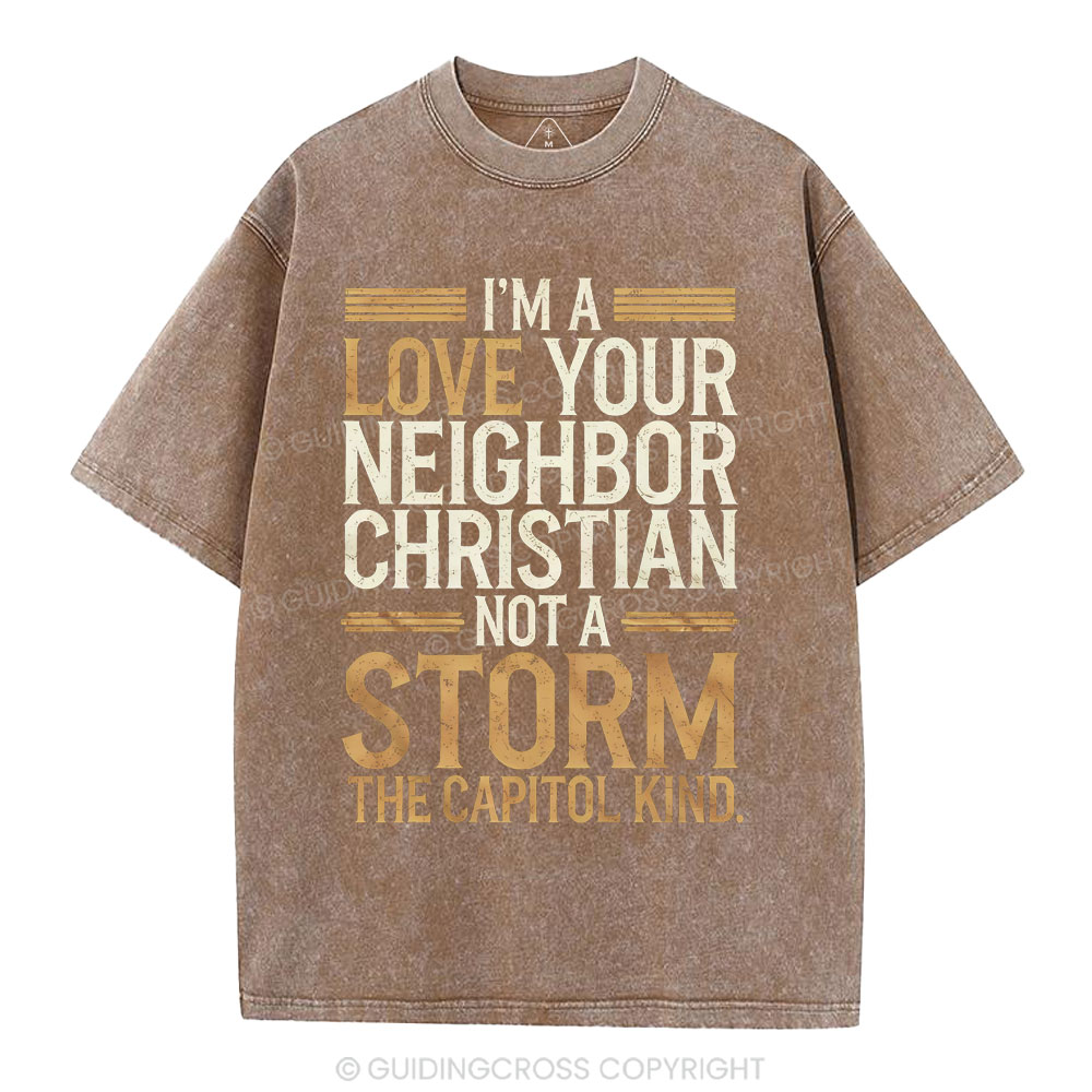 I'm Love Your Neighbor Christian Christian Washed T-Shirt
