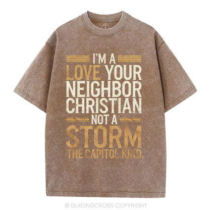 I'm Love Your Neighbor Christian Christian Washed T-Shirt