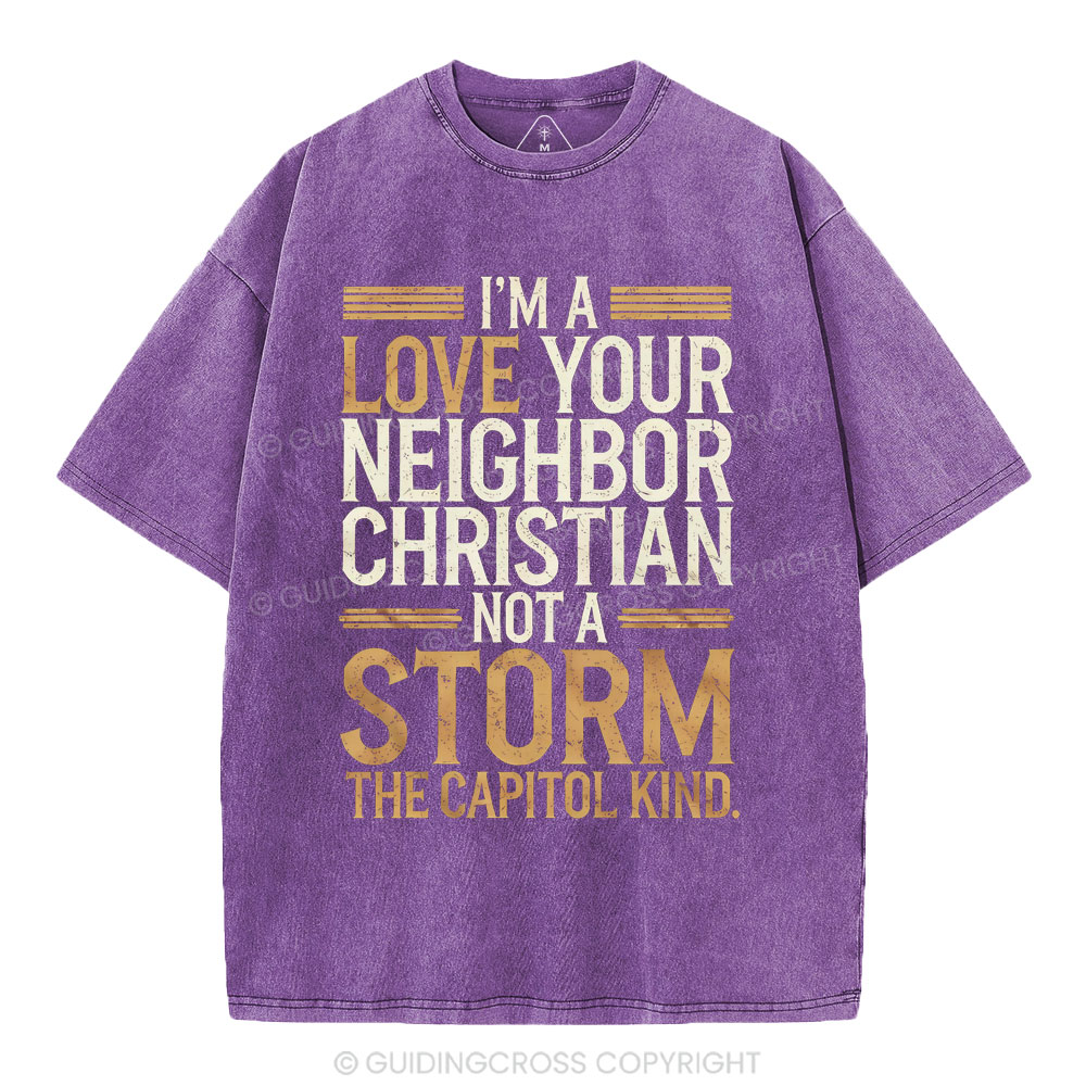 I'm Love Your Neighbor Christian Christian Washed T-Shirt