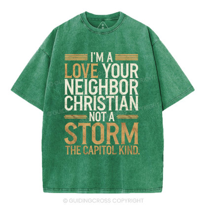 I'm Love Your Neighbor Christian Christian Washed T-Shirt