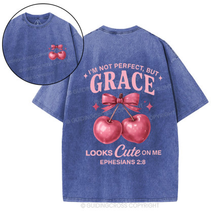 I'm Not Perfect But Grace Looks Cute On Me Christian Washed T-Shirt