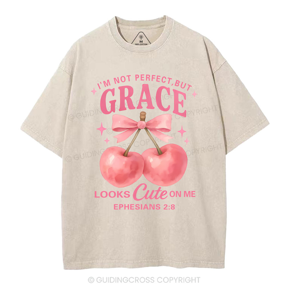 I'm Not Perfect But Grace Looks Cute On Me Christian Washed T-Shirt