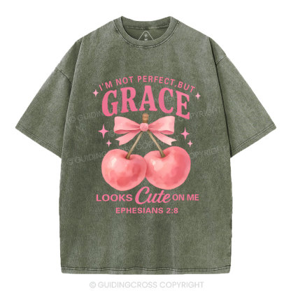 I'm Not Perfect But Grace Looks Cute On Me Christian Washed T-Shirt