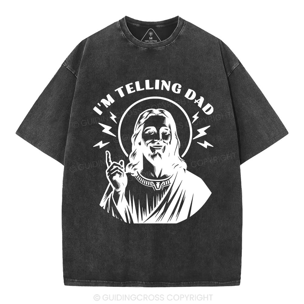 I'm Telling Dad Christian Washed T-Shirt