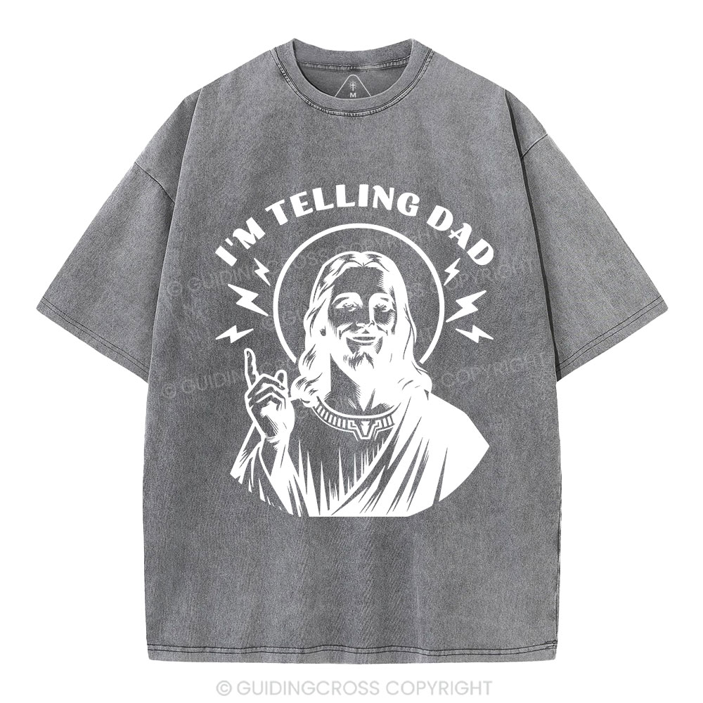I'm Telling Dad Christian Washed T-Shirt