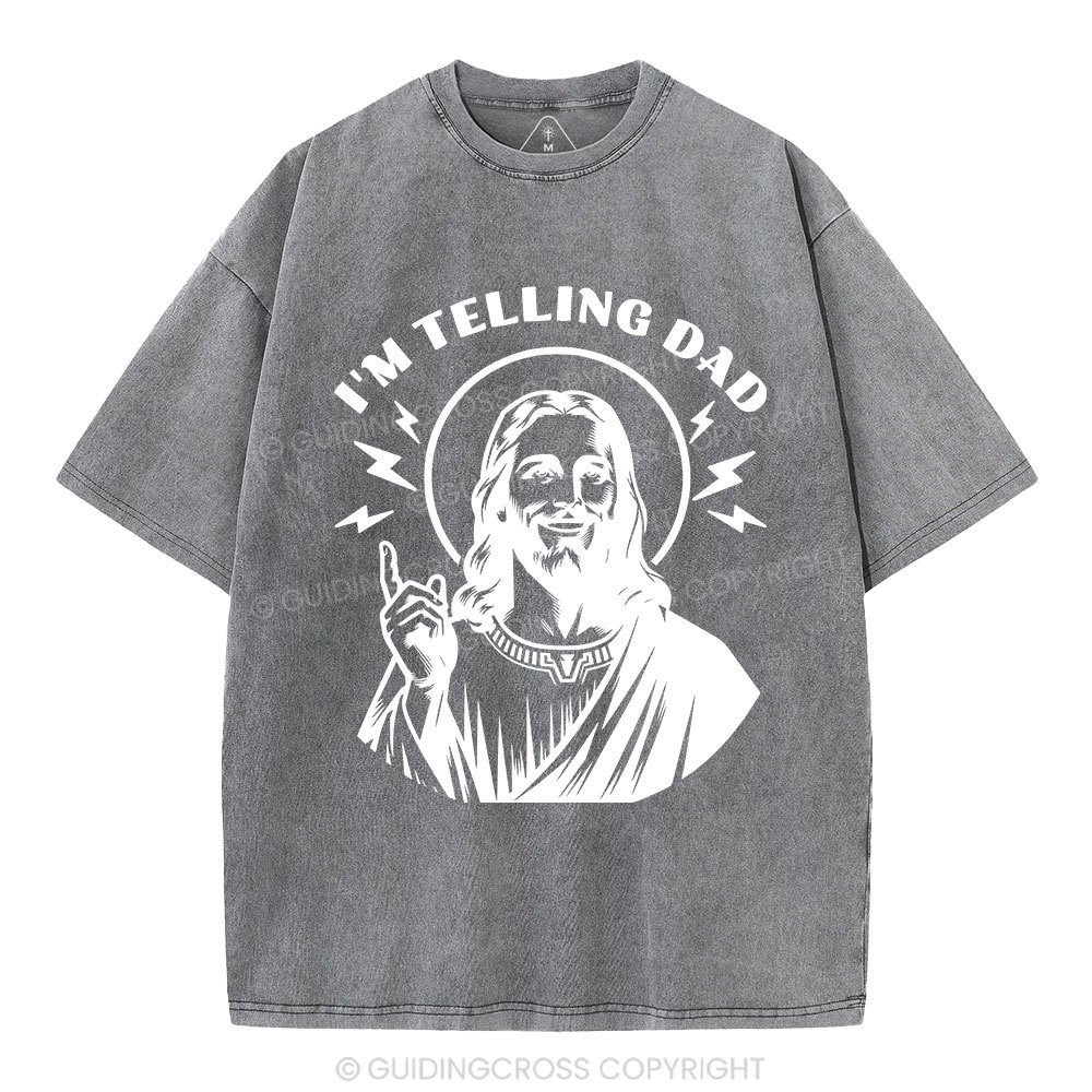 I'm Telling Dad Christian Washed T-Shirt