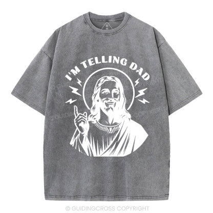 I'm Telling Dad Christian Washed T-Shirt