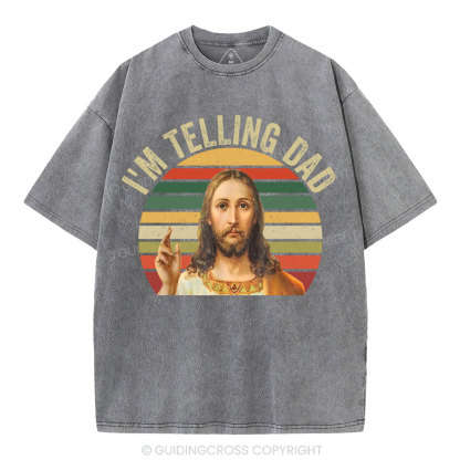 I'm Telling Dad Christian Washed T-Shirt