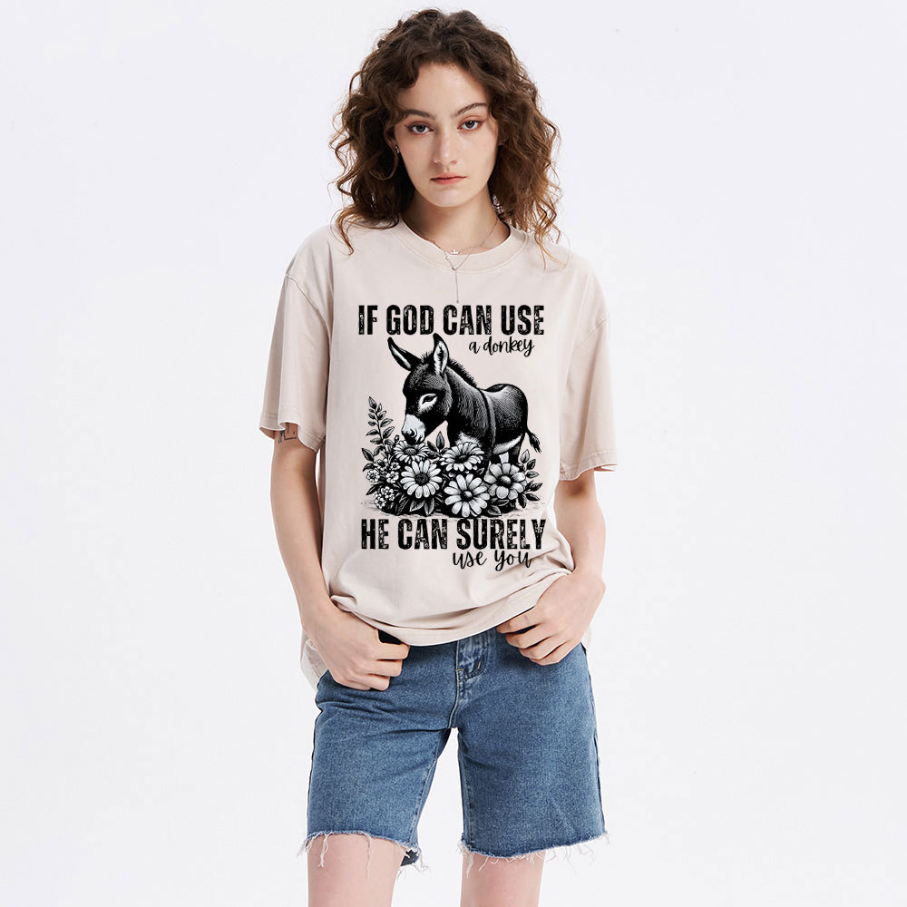 IF God Can Use A Donkey Christian Washed T-Shirt