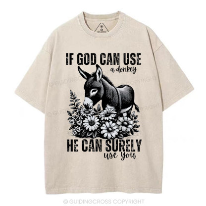 IF God Can Use A Donkey Christian Washed T-Shirt