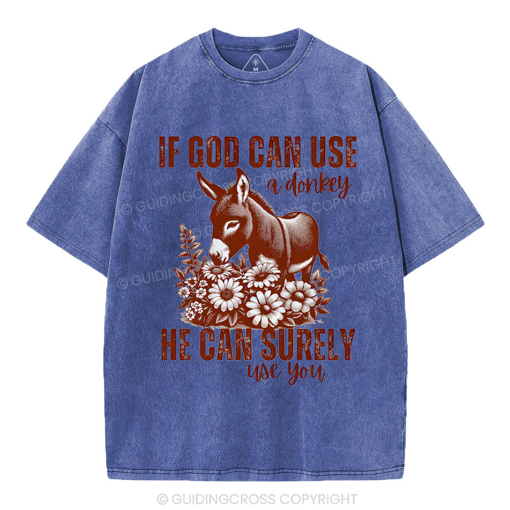 IF God Can Use A Donkey Christian Washed T-Shirt