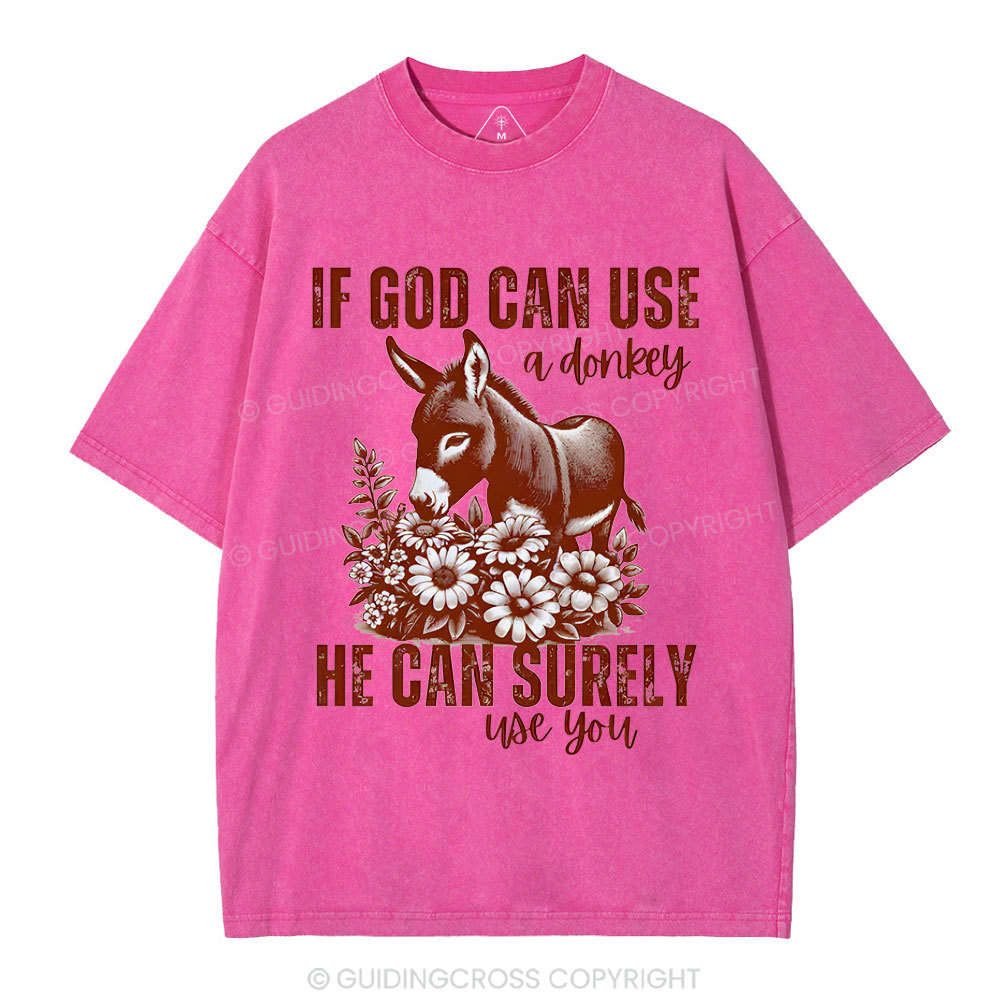 IF God Can Use A Donkey Christian Washed T-Shirt