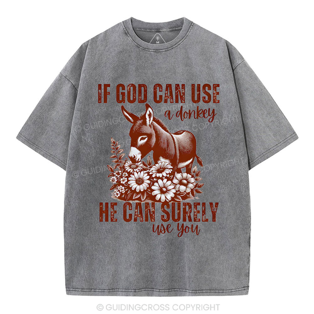 IF God Can Use A Donkey Christian Washed T-Shirt