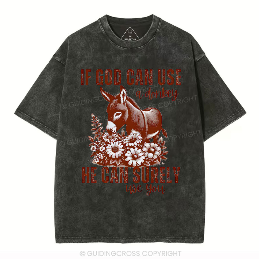 IF God Can Use A Donkey Christian Washed T-Shirt
