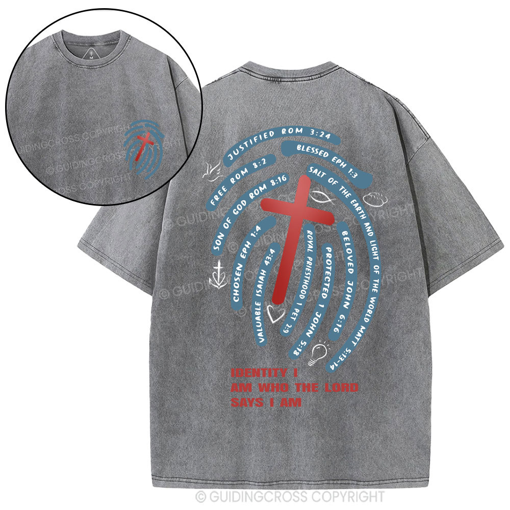 Identity I Am Who THe Lord Says I Am Christian Washed T-Shirt