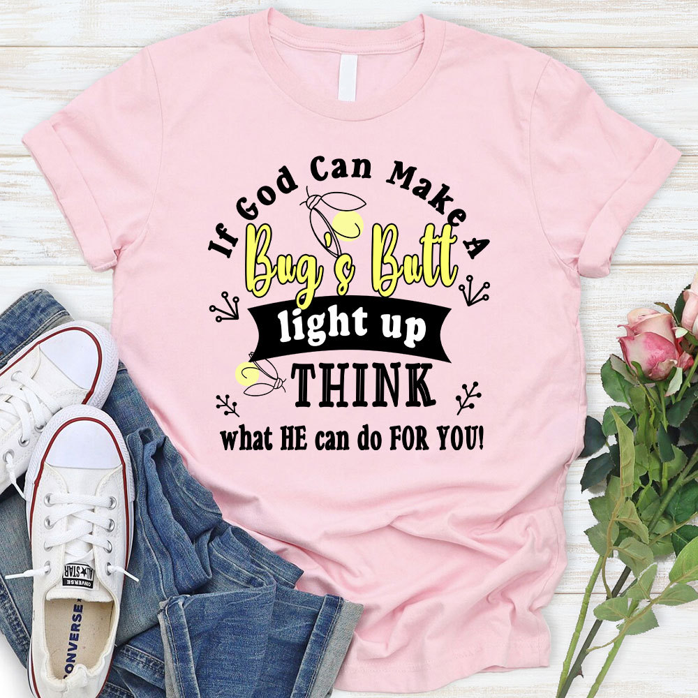 If God Can Make A Bag`s Batt Christian T-Shirt