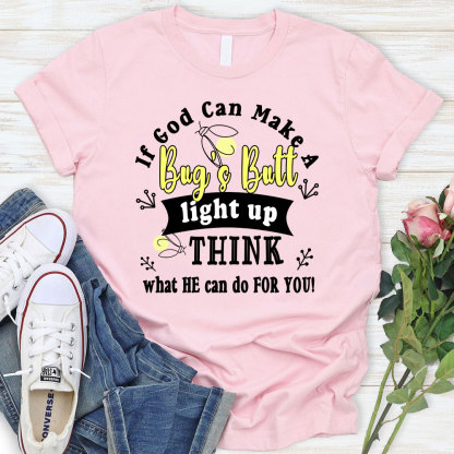 If God Can Make A Bag`s Batt Christian T-Shirt