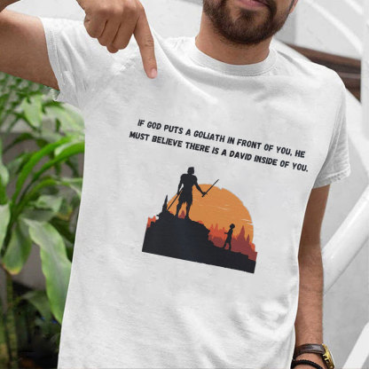If God Put A Goliath In Front Of You Christian T-Shirt