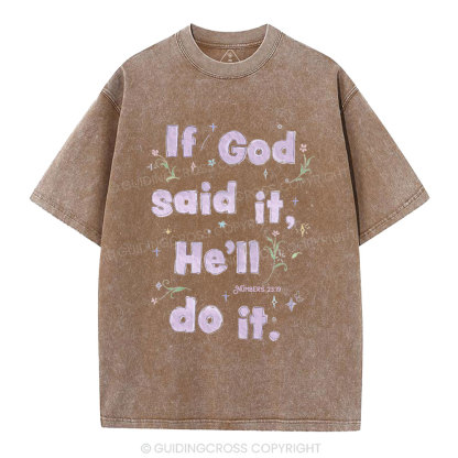 If God Said It He'll Do It Christian Washed T-Shirt