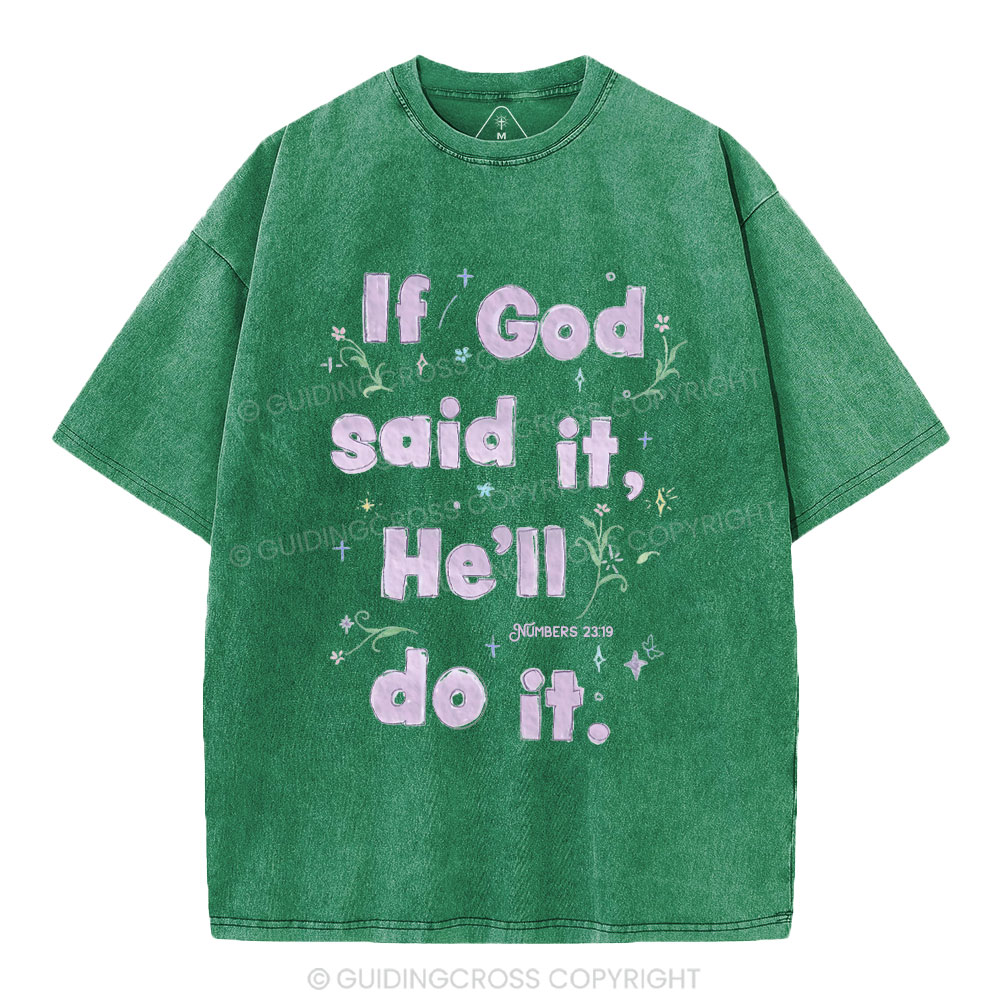 If God Said It He'll Do It Christian Washed T-Shirt