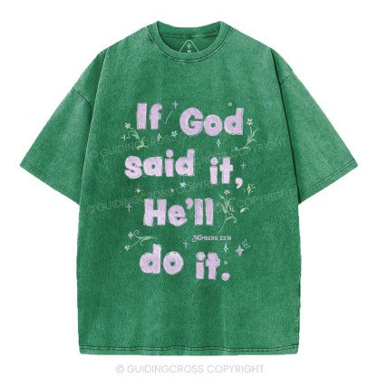 If God Said It He'll Do It Christian Washed T-Shirt