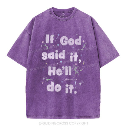 If God Said It He'll Do It Christian Washed T-Shirt