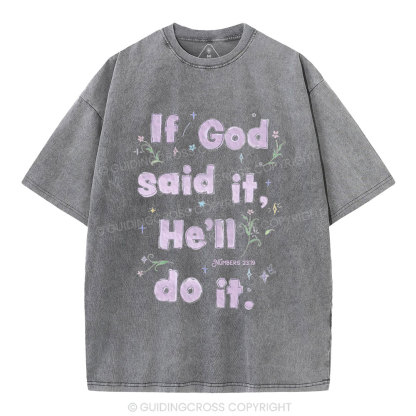 If God Said It He'll Do It Christian Washed T-Shirt