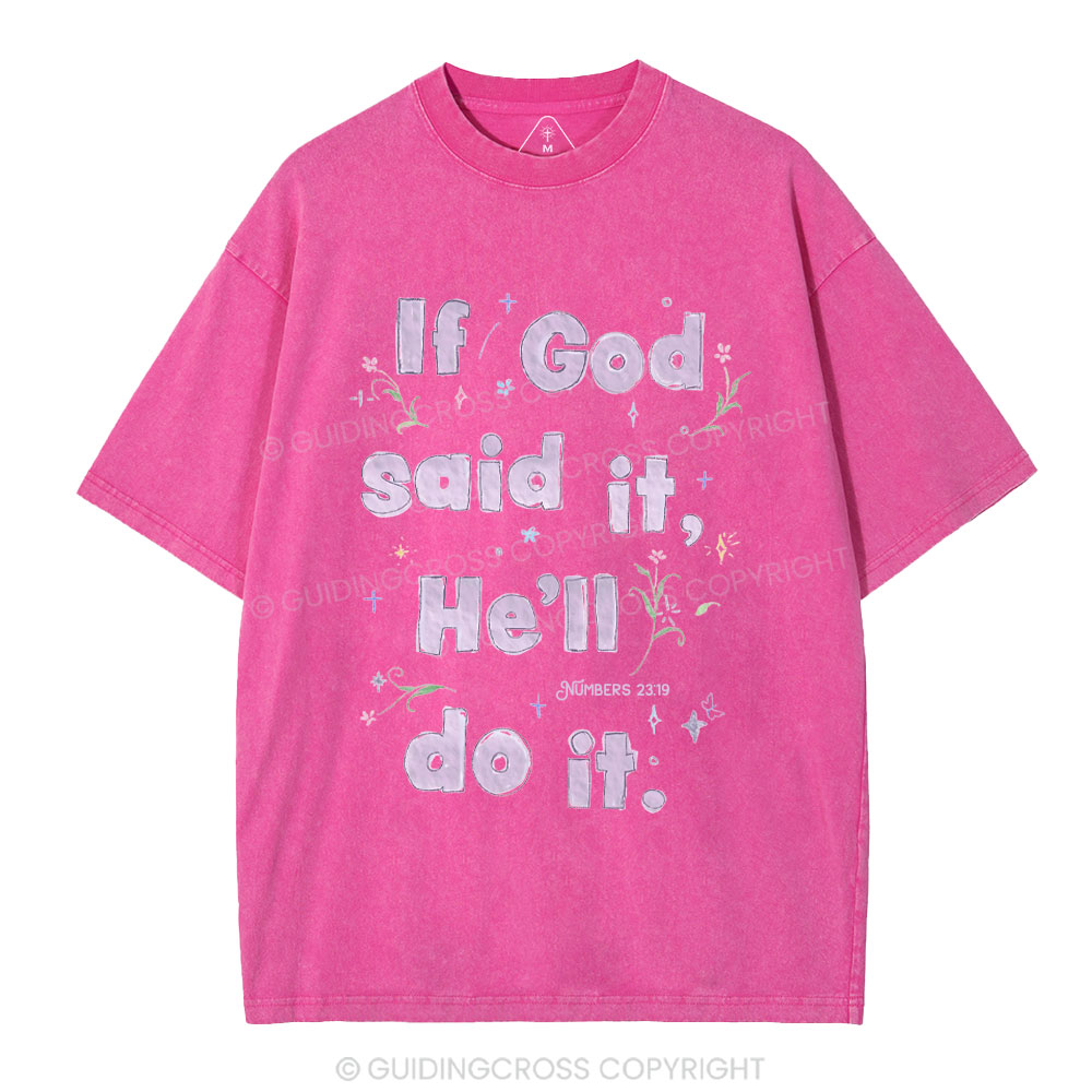 If God Said It He'll Do It Christian Washed T-Shirt
