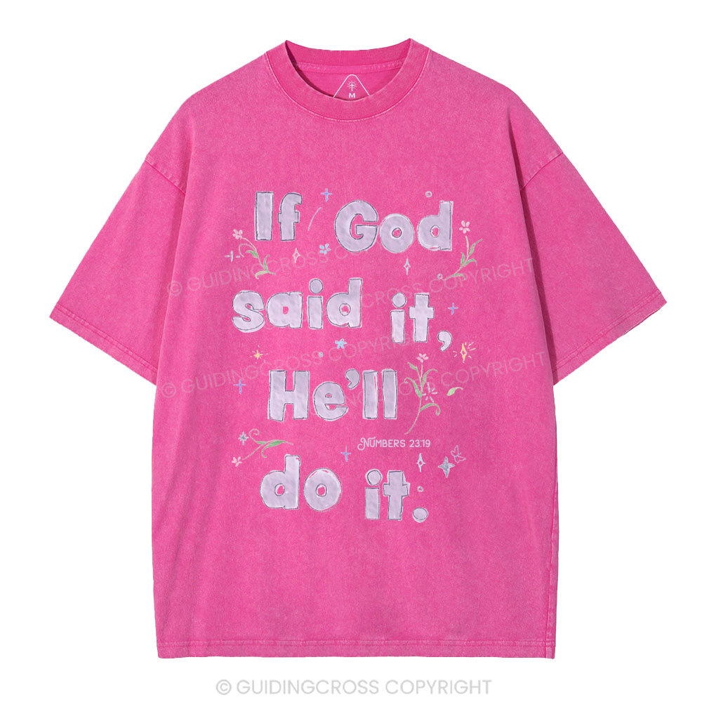 If God Said It He'll Do It Christian Washed T-Shirt