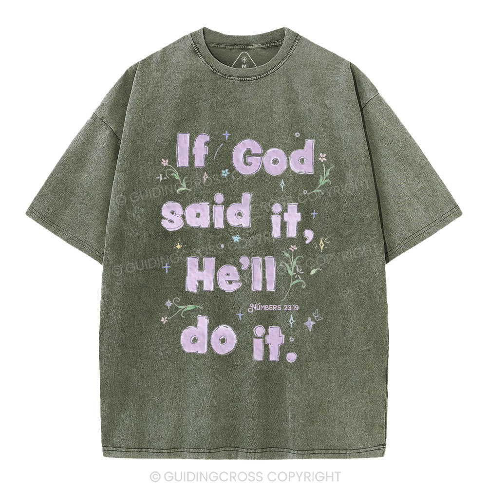 If God Said It He'll Do It Christian Washed T-Shirt