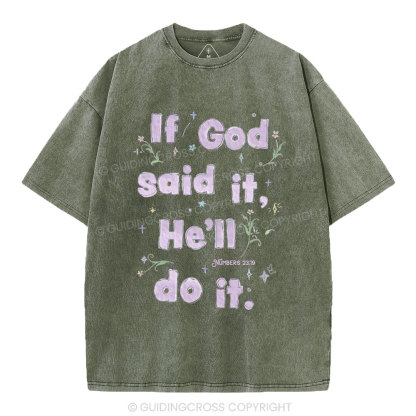 If God Said It He'll Do It Christian Washed T-Shirt