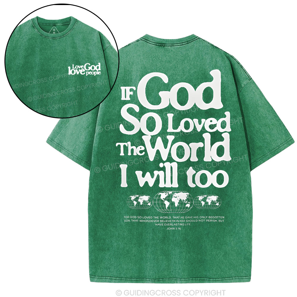 If God So Loved Christian Washed T-Shirt