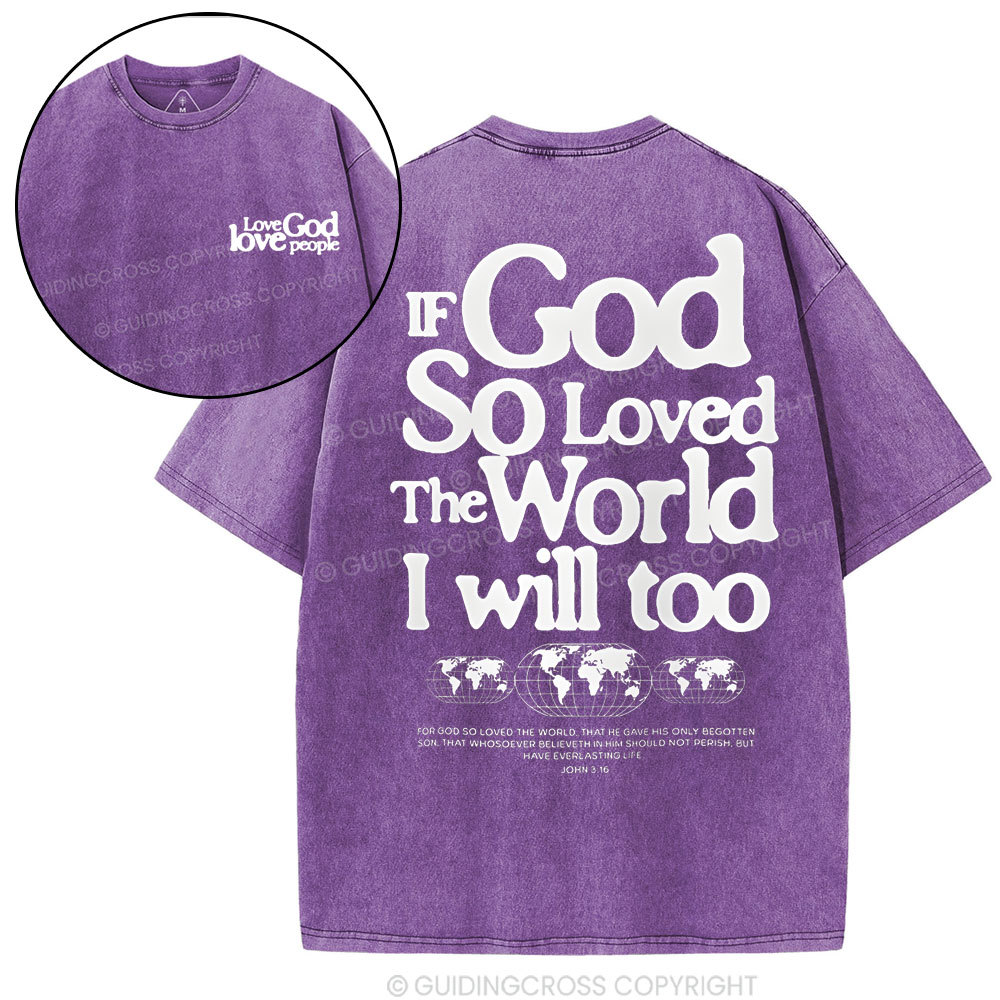 If God So Loved Christian Washed T-Shirt