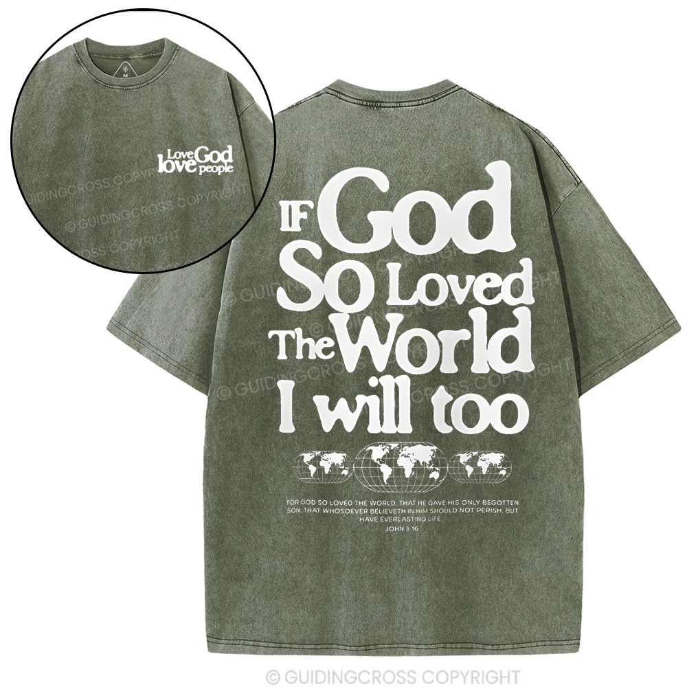 If God So Loved Christian Washed T-Shirt
