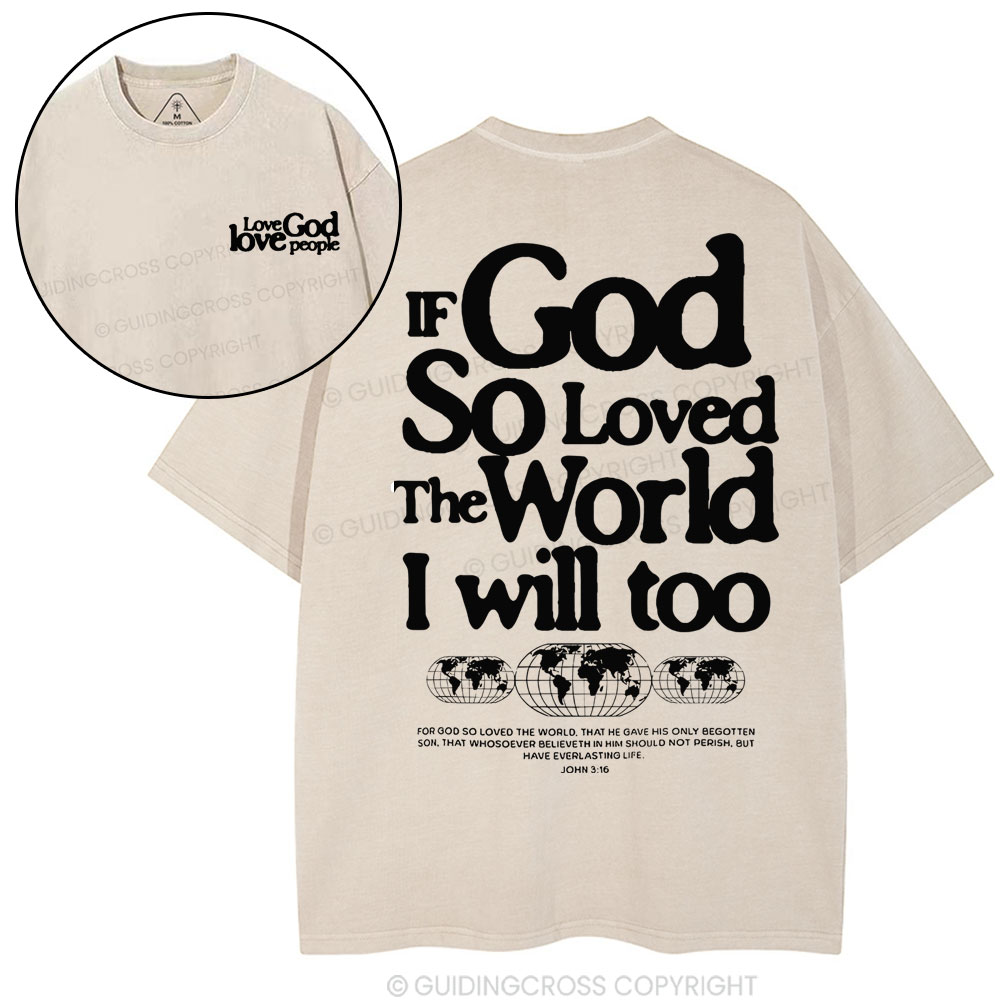 If God So Loved Christian Washed T-Shirt