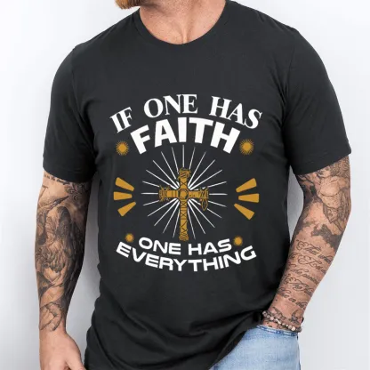 If One Has Faith Christian T-Shirt