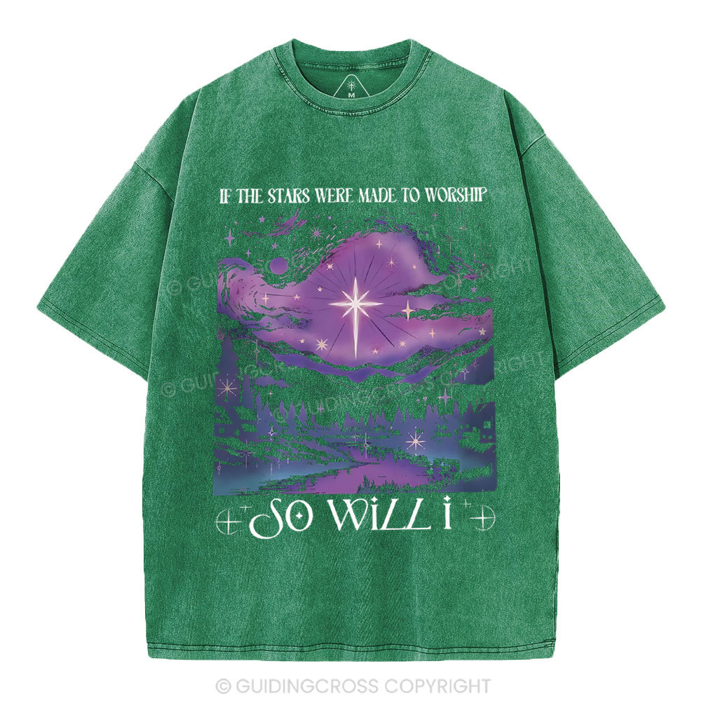 If The Star Were Made To Worship Christian Washed T-Shirt